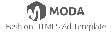 Moda Fashion HTML5 Ad Template